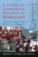 A Guide To Genealogical Research In Maryland 0938420720 Book Cover
