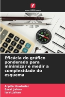 Eficácia do gráfico ponderado para minimizar e medir a complexidade do esquema (Portuguese Edition) 6209248470 Book Cover