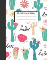 Composition Notebook: Cactus Wide Ruled Lined Book For Students Large 8.5 x 11" Size 120 pages 1098980441 Book Cover