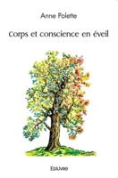 Corps et conscience en éveil (French Edition) 2414510692 Book Cover