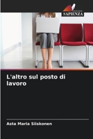 L'altro sul posto di lavoro (Italian Edition) 6209413315 Book Cover