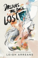 dreams we once lost 6210601359 Book Cover