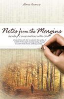 Notes from the Margins: Healing Conversations with God 1442169494 Book Cover