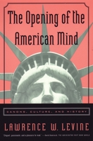 The Opening of the American Mind: Canons, Culture, and History 0807031186 Book Cover