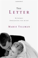 The Letter: My Journey Through Love, Loss, and Life 0446571458 Book Cover