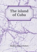 The Island of Cuba 5518843356 Book Cover