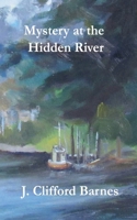 Mystery at the Hidden River B0HC6HFVC5 Book Cover