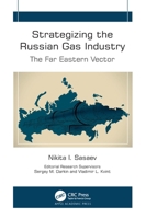 Strategizing the Russian Gas Industry: The Far Eastern Vector 1774919354 Book Cover