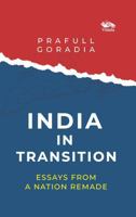 India in Transition Essays from a Nation Remade 9347098922 Book Cover