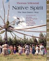 Native Spirit: The Sun Dance Way (Treasures of the World's Religions) 1933316276 Book Cover
