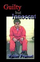 Guilty but Innocent 1413479669 Book Cover