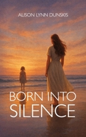 Born Into Silence B0GL7MG9CB Book Cover