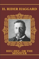 Heu Heu, or The Monster 1500948829 Book Cover