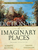 The Dictionary of Imaginary Places 0156260549 Book Cover