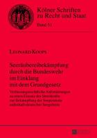 Seeraeubereibekaempfung Durch Die Bundeswehr Im Einklang Mit Dem Grundgesetz: Verfassungsrechtliche Anforderungen an Einen Einsatz Der Streitkraefte Z 3631628099 Book Cover