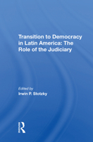 Transition to Democracy in Latin America: The Role of the Judiciary 036721489X Book Cover