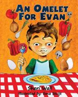 An Omelet for Evan 1546931481 Book Cover