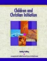Children And Christian Initiation: Revised Leader's Guide 1889108871 Book Cover