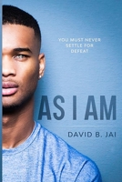 As I Am: A Novel 1736510916 Book Cover