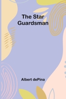 The Star Guardsman 9367144466 Book Cover