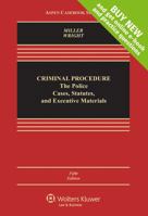 Criminal Procedures: The Police, Cases, Statutes, and Executive Materials 073550721X Book Cover