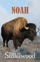 Noah: Book Four in the Syrie Series of Four (Syrie - A Woman's Life and Challenges on the Oregon Trail and Family Ranching in the Early West) B0F43TQ9M1 Book Cover