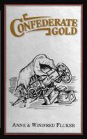 Confederate Gold 0877973512 Book Cover