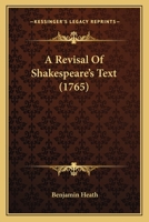 A Revisal Of Shakespeare's Text 1165949032 Book Cover