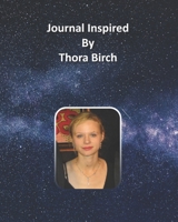 Journal Inspired by Thora Birch 1691312061 Book Cover