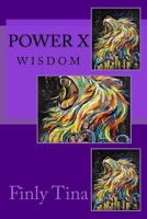 Power X: Wisdom 1977666833 Book Cover