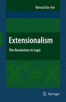 Extensionalism: The Revolution in Logic B0075L3LCQ Book Cover