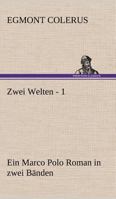 Zwei Welten - 1 3842417993 Book Cover