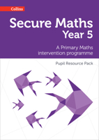 Secure Maths - Secure Year 5 Maths Pupil Resource Pack: A Primary Maths Intervention Programme 0008221502 Book Cover