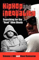 Hip Hop and Inequality: Searching for the Real Slim Shady 1604976519 Book Cover