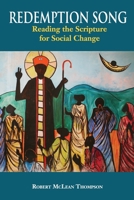 Redemption Song: Reading the Scripture for Social Change 976828627X Book Cover