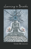 Learning to Breathe B0CJCXBRVJ Book Cover