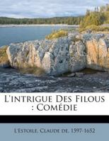 L'intrigue Des Filous: Comédie 1246743442 Book Cover