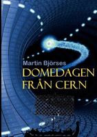 Domedagen från Cern 9174633929 Book Cover