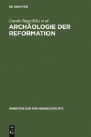 Archaologie Der Reformation 3110195135 Book Cover
