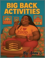 Big Back Activities B0FGG6NBNK Book Cover