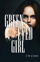 Green Eyed Girl 1496999193 Book Cover