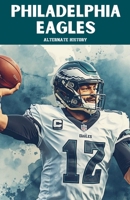 Philadelphia Eagles Alternate History B0GHTCPSNG Book Cover