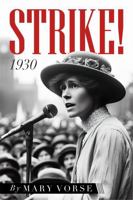 Strike!: The Plight of a Striker in a 1930s Mill Town 1965231020 Book Cover
