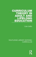 Curriculum Theory in Adult and Lifelong Education 1138321702 Book Cover