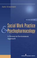 Social Work Practice and Psychopharmacology: A Person-in-Environment Approach