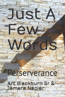 Just A Few Words: Perseverance (Think Tank Series) B0GV6D13J6 Book Cover