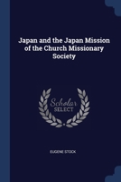 Japan and the Japan Mission of the Church Missionary Society 1296795098 Book Cover
