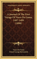 Journal of the First Voyage of Vasco Da Gama, 1497-1499 1164756745 Book Cover