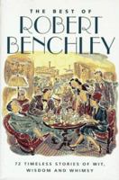 The Best of Robert Benchley 0517411393 Book Cover