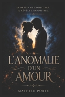 L'anomalie d'un amour (French Edition) B0GQDDW36D Book Cover